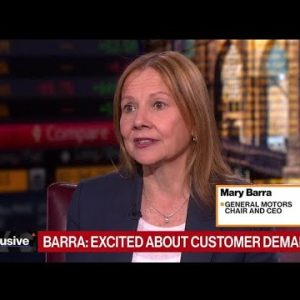 GM CEO Barra on Truck Ask, EV Plans and China Market